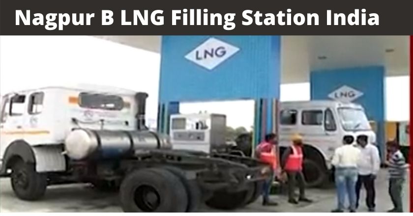 Nagpur India First LNG Filling station, When it Comes to Gujarat ?