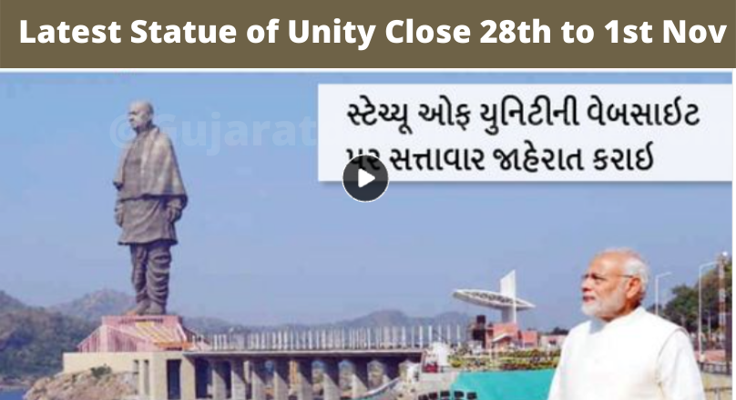 Latest Statue of Unity Close 28th to 1st Nov