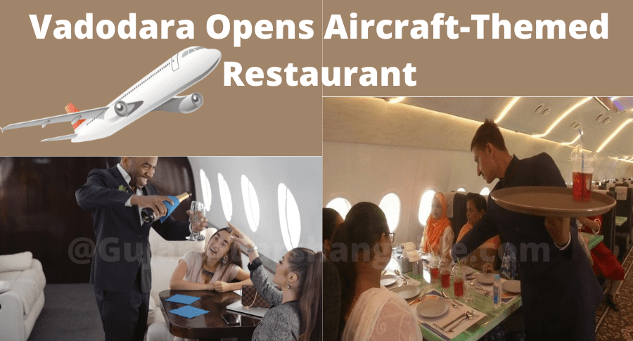 Vadodara Opens Aircraft-Themed Restaurant - Gujarat Darshan Guide