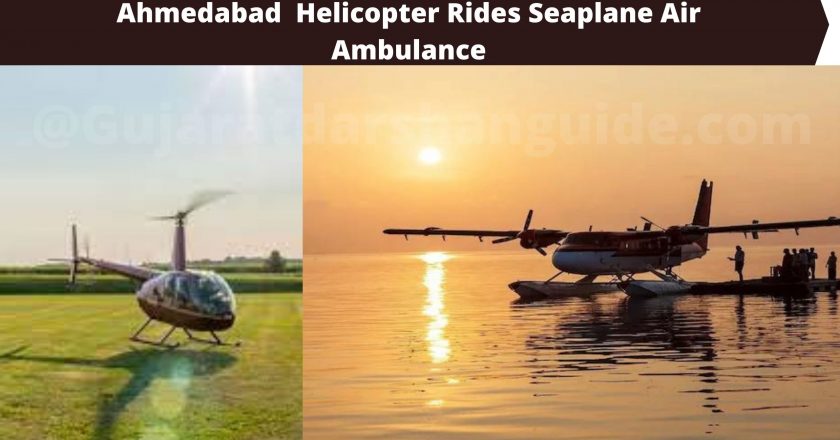 Ahmedabad Start Helicopter Rides Seaplane Air Ambulance Services