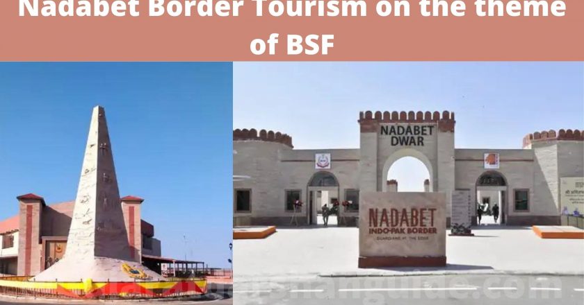 Nadabet Border Tourism on the theme of BSF Border Vist Ticket Price