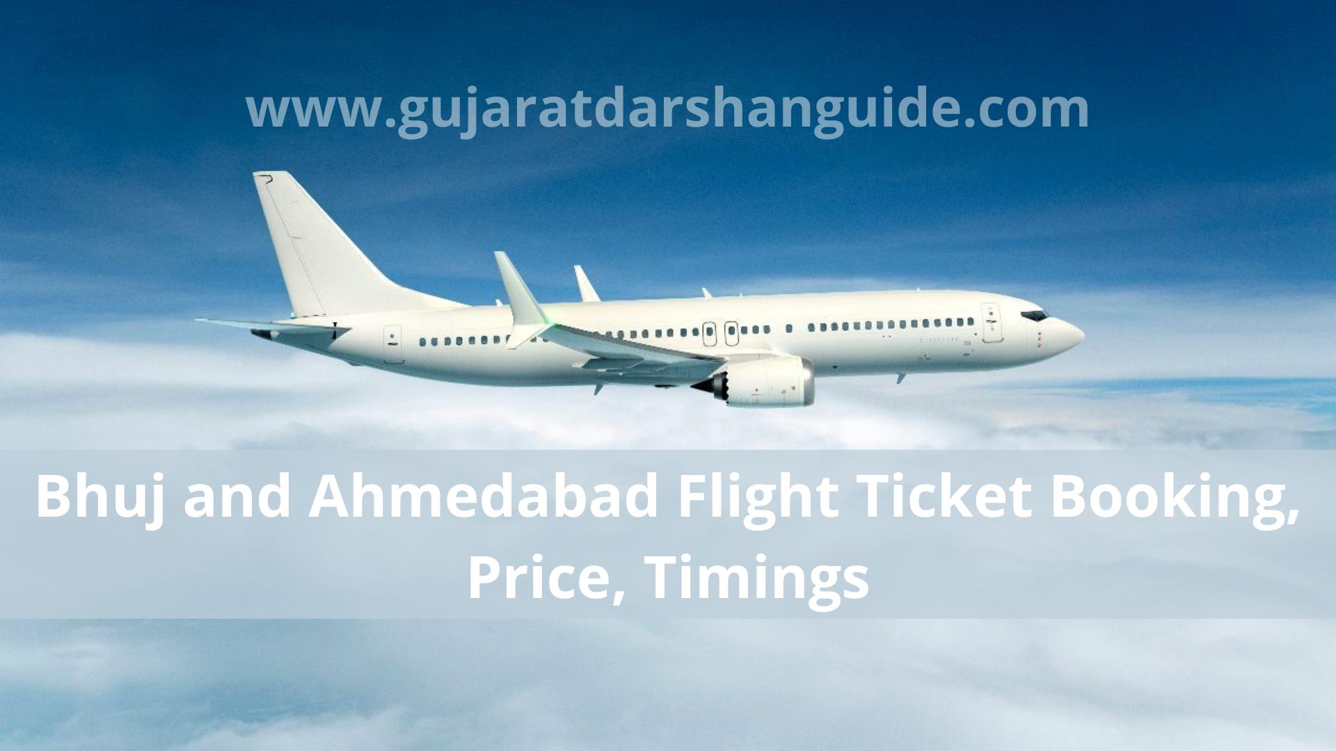 Bhuj and Ahmedabad Flight Ticket 