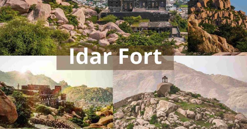 Idar Gadh History, Timings, Architecture, How To Reach