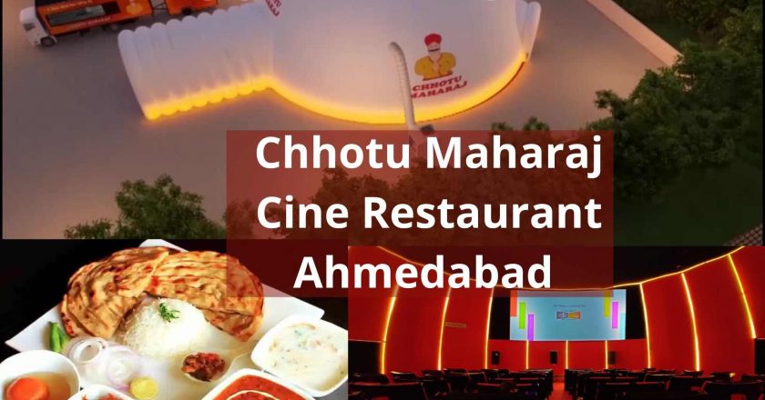 Chhotu Maharaj Cine Restaurant Ahmedabad Ticket Price, Timings, Online Booking, Food